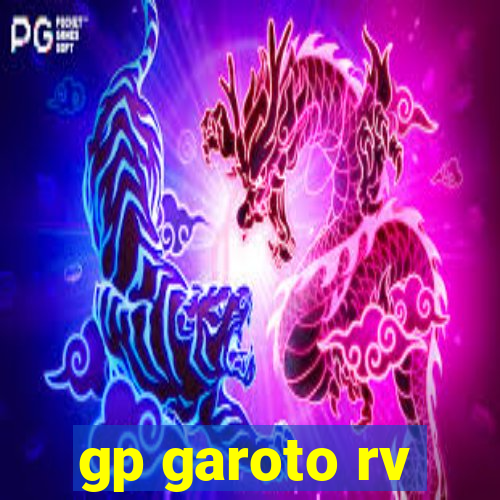 gp garoto rv